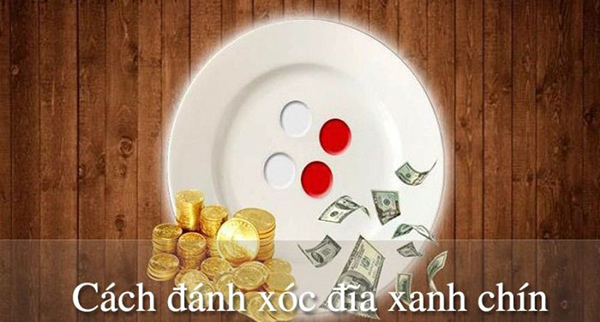 Lý do xóc đĩa xanh chín được ưa chuộng hơn trên thị trường